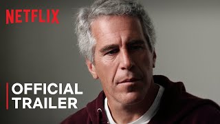 Jeffrey Epstein Filthy Rich  Official Trailer  Netflix [upl. by Adnert]