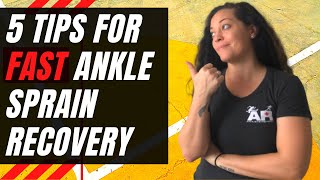 Sprained Ankle Treatment 5 Tips For FAST Ankle Sprain Recovery [upl. by Andria960]