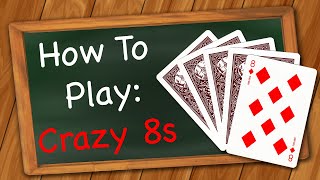 How to play Crazy Eights [upl. by Swetlana689]