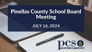 Pinellas County School Board Meeting July 16 2024 [upl. by Neraj]