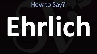 How to Pronounce Ehrlich CORRECTLY [upl. by Eelatsyrc]