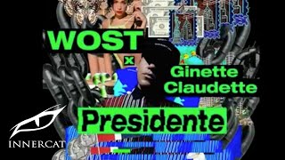 WOST x Ginette Claudette  Presidente Cover Video [upl. by Anairda]