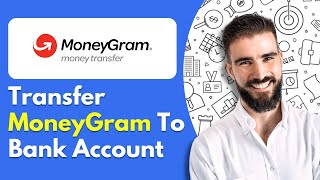 How To Transfer MoneyGram To Bank Account [upl. by Coombs]