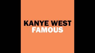 Kanye West  Famous Remix Only the Bam Bam part HQ [upl. by Lail]