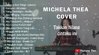 MICHELA THEA  FULL ALBUM TERBARU 2019  COCOK DIDENGARIN SAAT KERJA DAN SANTAI [upl. by Nowed]