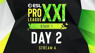 ESL Pro League Season 21  Day 2  Stream A  FULL SHOW [upl. by Lac249]