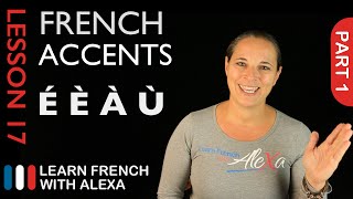 French accents  part 1 French Essentials Lesson 17 [upl. by Nonnarb]