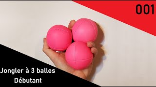 Comment jongler à 3 balles  tutoriel jonglerie 001 [upl. by Essa]