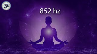 852 hz Love Frequency Raise Your Energy Vibration Unconditional Love Cleanse Destructive Energy [upl. by O'Connor]