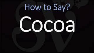 How to Pronounce Cocoa CORRECTLY [upl. by Denae]