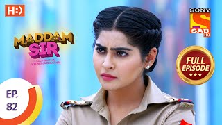 Maddam Sir  Ep 82  Full Episode  2nd October 2020 [upl. by Cutlerr]