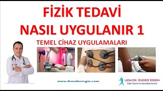 Fizik Tedavi nasıl yapılır 1  Bazı temel cihazların uygulama videoları [upl. by Enimzzaj]