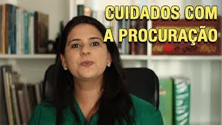 CUIDADOS COM A PROCURAÇÃO [upl. by Daron]