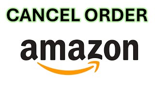 How To Cancel Amazon Order [upl. by Afira]