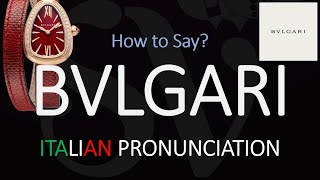 How to Pronounce Bvlgari CORRECTLY [upl. by Ganley11]