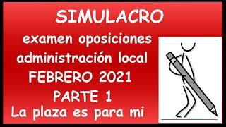 administracionlocal SIMULACRO examen oposiciones administración local FEBRERO 2021 PARTE 1 [upl. by Caresa319]