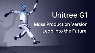 Unitree G1 mass production version leap into the future [upl. by Yelwah]