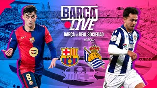 🔴 BARÇA LIVE  FC BARCELONA vs REAL SOCIEDAD  LA LIGA 2425 ⚽ [upl. by Casta433]