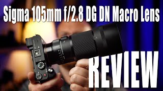 Sigma 105mm f28 DG DN Macro Lens Review [upl. by Furmark]