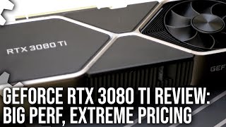 Nvidia GeForce RTX 3080 Ti Review Big Performance Extreme Price Tag [upl. by Rennoc]