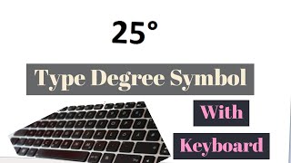 How To Type Degree Symbol With Your Keyboard  How To Find and Write Degree Symbol On Your Key Board [upl. by Nikral]