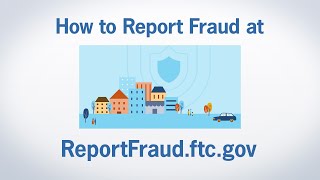 How to Report Fraud at ReportFraudftcgov  Federal Trade Commission [upl. by Ahsienek237]