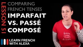 French Imperfect Tense VS Passé Composé Tense [upl. by Reiss]