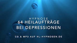 64 Heilaufträge bei Depressionen Hypnose [upl. by Hardunn]