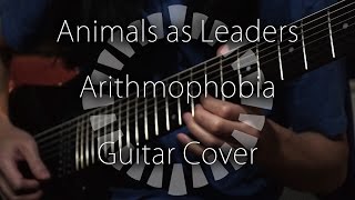 Animals as Leaders  Arithmophobia Guitar Cover  Tab [upl. by Dena]