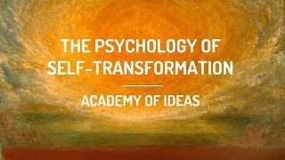 The Psychology of SelfTransformation [upl. by Yttak]