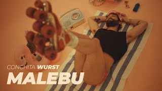 Conchita WURST – MALEBU Official Music Video [upl. by Fitton]