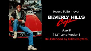 Harold Faltermeyer  Beverly Hills Cop  Axel F 12 Version ReExtended by Gilles Nuytens [upl. by Lupe]