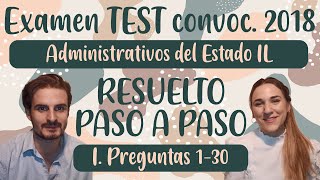 I 1er Examen oposición Administrativos Estado IL 2018 parte TEST resuelto PASO A PASO p 130 [upl. by Pierette]