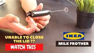 IKEA Milk Frother Battery Installation and Trick To Close the Lid [upl. by Spears507]