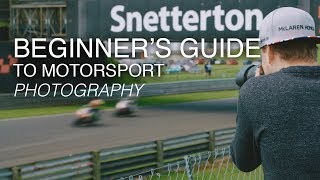 The Beginners Guide to Motorsport Photography  Tutorial [upl. by Ned]