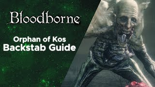 Orphan of Kos  Backstab guide [upl. by Eentruoc585]