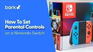 Nintendo Switch Parental Controls A Quick Tutorial  Bark [upl. by Babs]