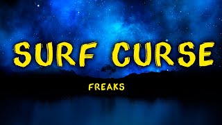 Freaks  Surf Curse Lyrics [upl. by Keele]