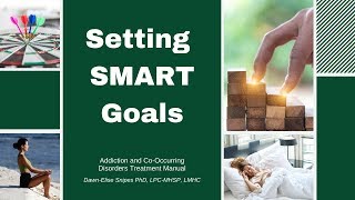 SMART Goal Setting  Addiction Treatment Quickstart Guide [upl. by Joice]