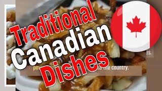 10 Traditional Canadian Dishes You MustTry [upl. by Berti]