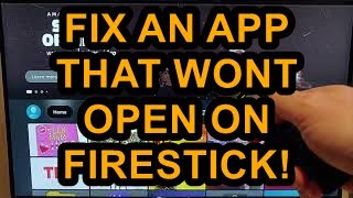 How to Fix an App that wont Open on your Fire TV Stick [upl. by Dubenko]