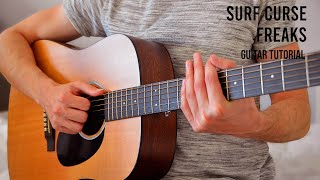 Surf Curse – Freaks EASY Guitar Tutorial With Chords  Lyrics [upl. by Kara-Lynn]