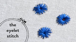 20 eyelet stitch embroidery tutorial [upl. by Mehcanem428]