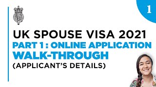 UK SPOUSE VISA 2021  PART 1  1  Online Application Walkthrough Applicants Details [upl. by Nataniel]