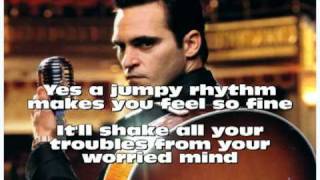 Joaquin Phoenix Get Rhythm with lyrics [upl. by Nnylireg]