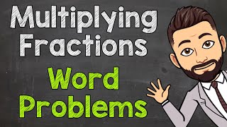 Multiplying Fractions Word Problems  Fraction Word Problems [upl. by Faustina127]