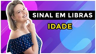 SINAL DE IDADE EM LIBRAS [upl. by Enajyram925]