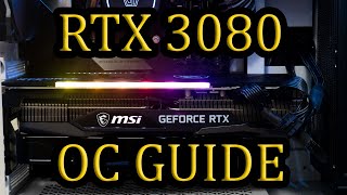 RTX 3080 Ultimate OC Guide  Easy To Follow [upl. by Atinev]