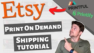 Etsy Print On Demand Shipping Profiles Tutorial 💻 PRINTFUL amp PRINTIFY [upl. by Slaughter]