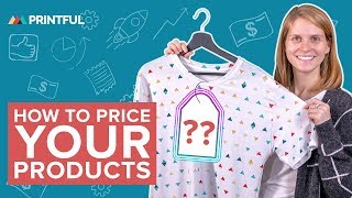 How to Price Products  PrintOnDemand Pricing Strategies with Printful [upl. by Nary665]